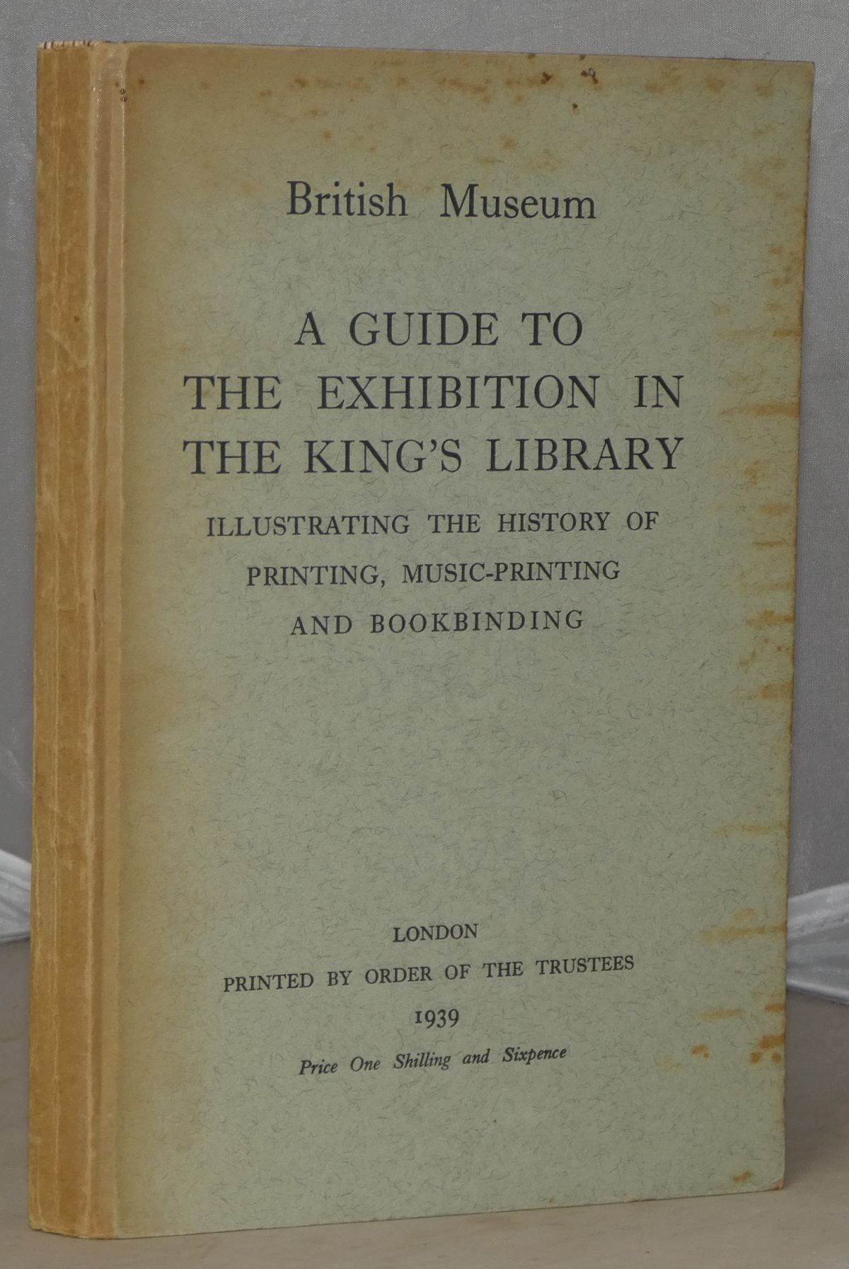 Image for A Guide to the Exhibition in the King's Library . Printing.