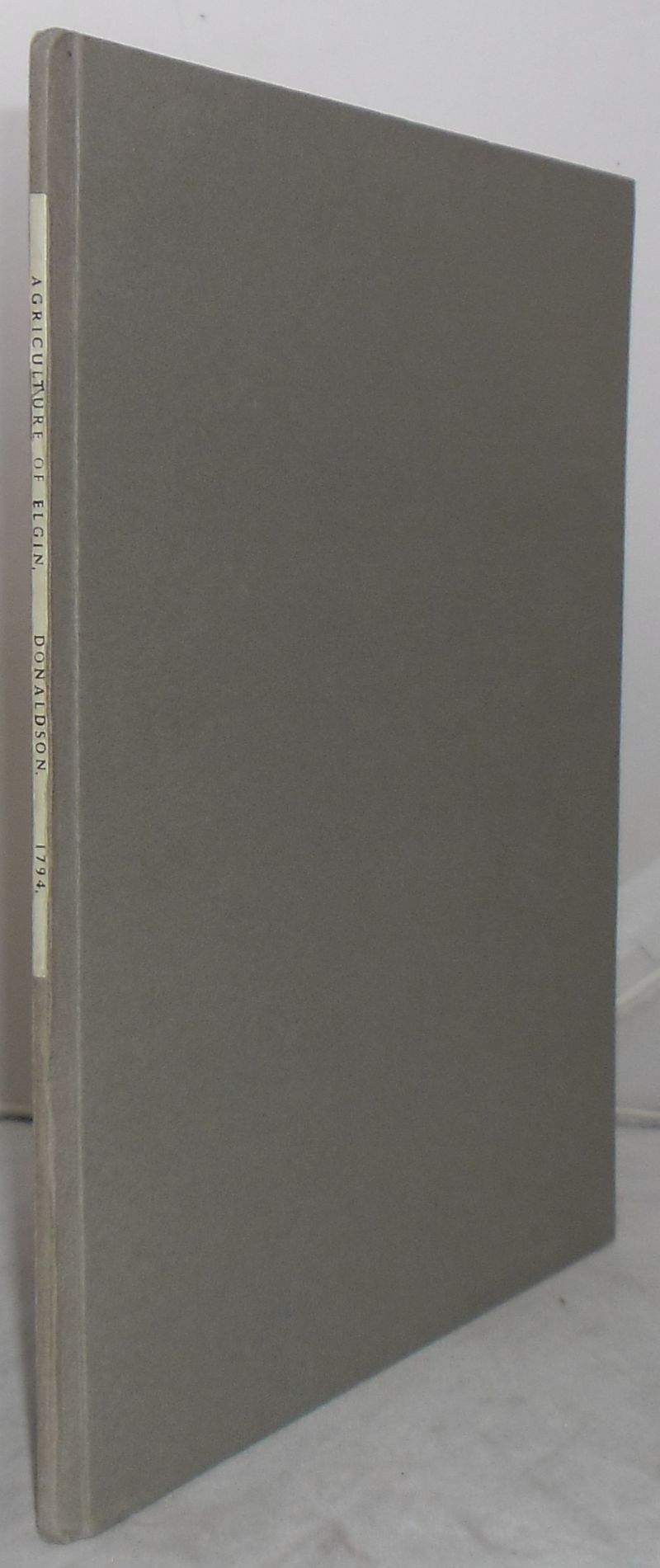Image for General View of the Agriculture of the County of Elgin or Moray, Lying Between the Spey and the Findhorn; Including Part of Strathspey, in the County of Inverness: With Observations on the Means of Its Improvement