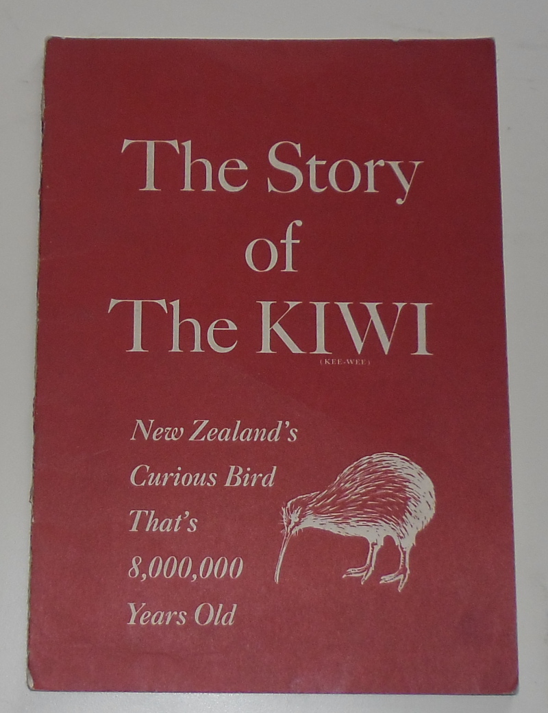 Image for The Story of the Kiwi. New Zealand's Curious Bird That's 8,000,000 Years Old