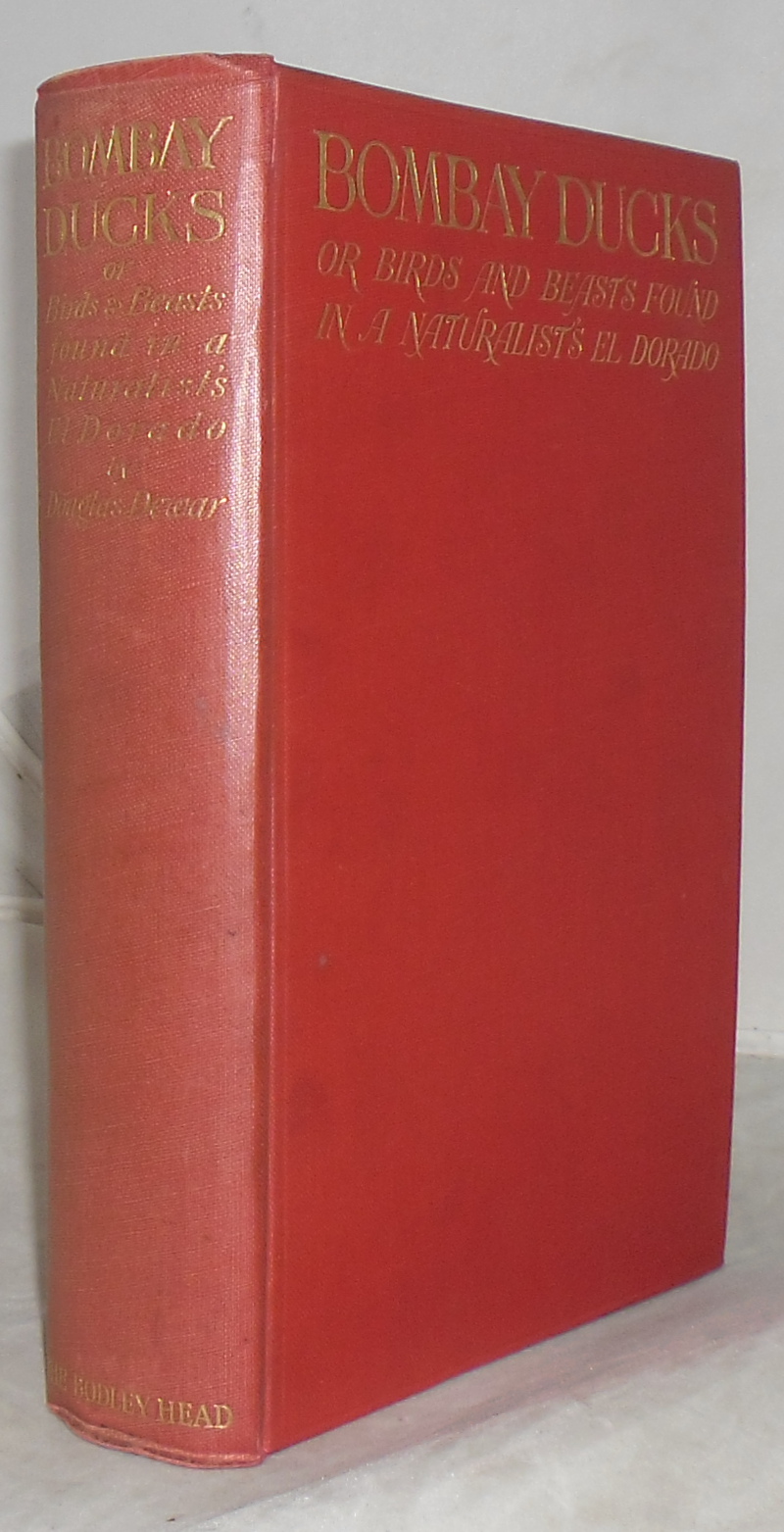 Image for Bombay Ducks. An Account of Some Everyday Birds and Beasts Found in a Naturalist's Eldorado