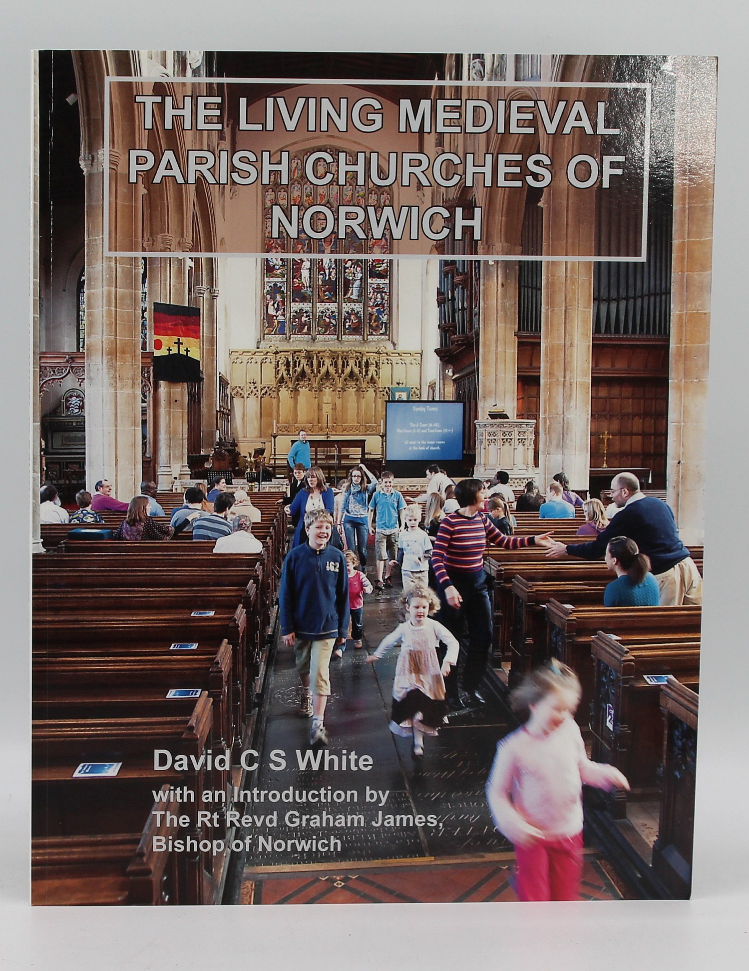 Image for The Living Medieval Parish Churches of Norwich