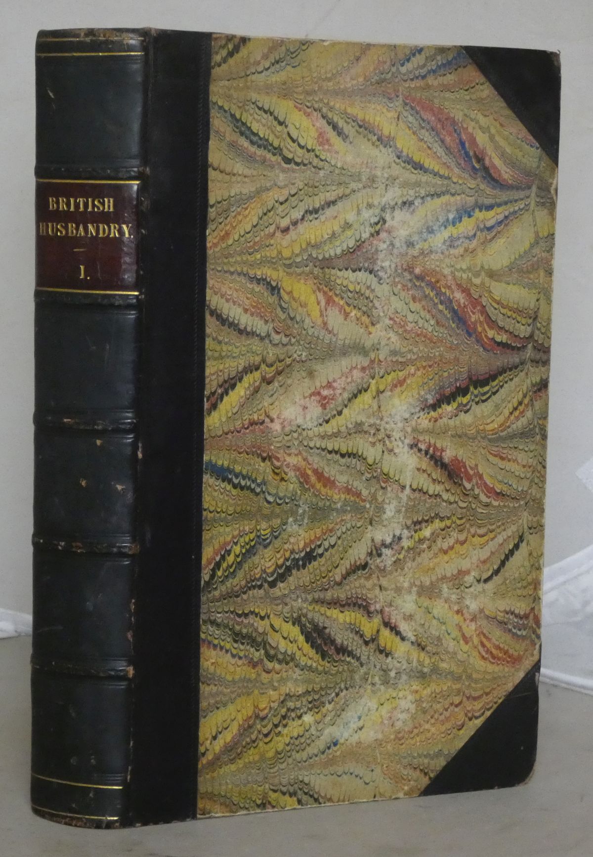 Image for British Husbandry; Exhibiting the Farming Practice in various Parts of the United Kingdom: Volume the First [Volume 1 Only]
