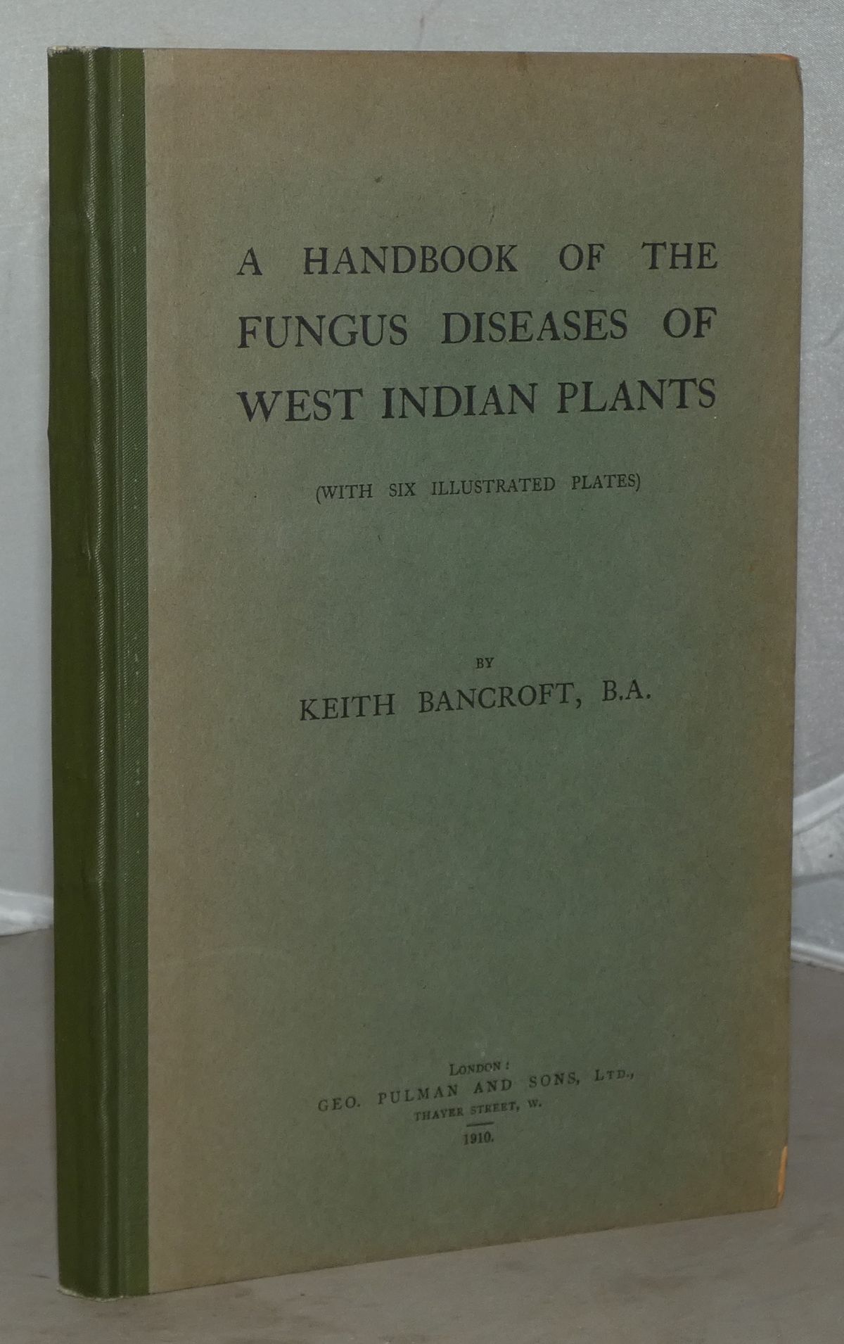 Image for A Handbook of the Fungus Diseases of West Indian Plants