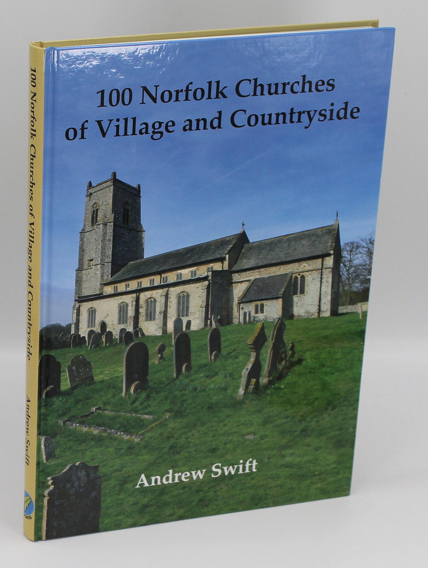 Image for 100 Norfolk Churches of Village and Countryside: