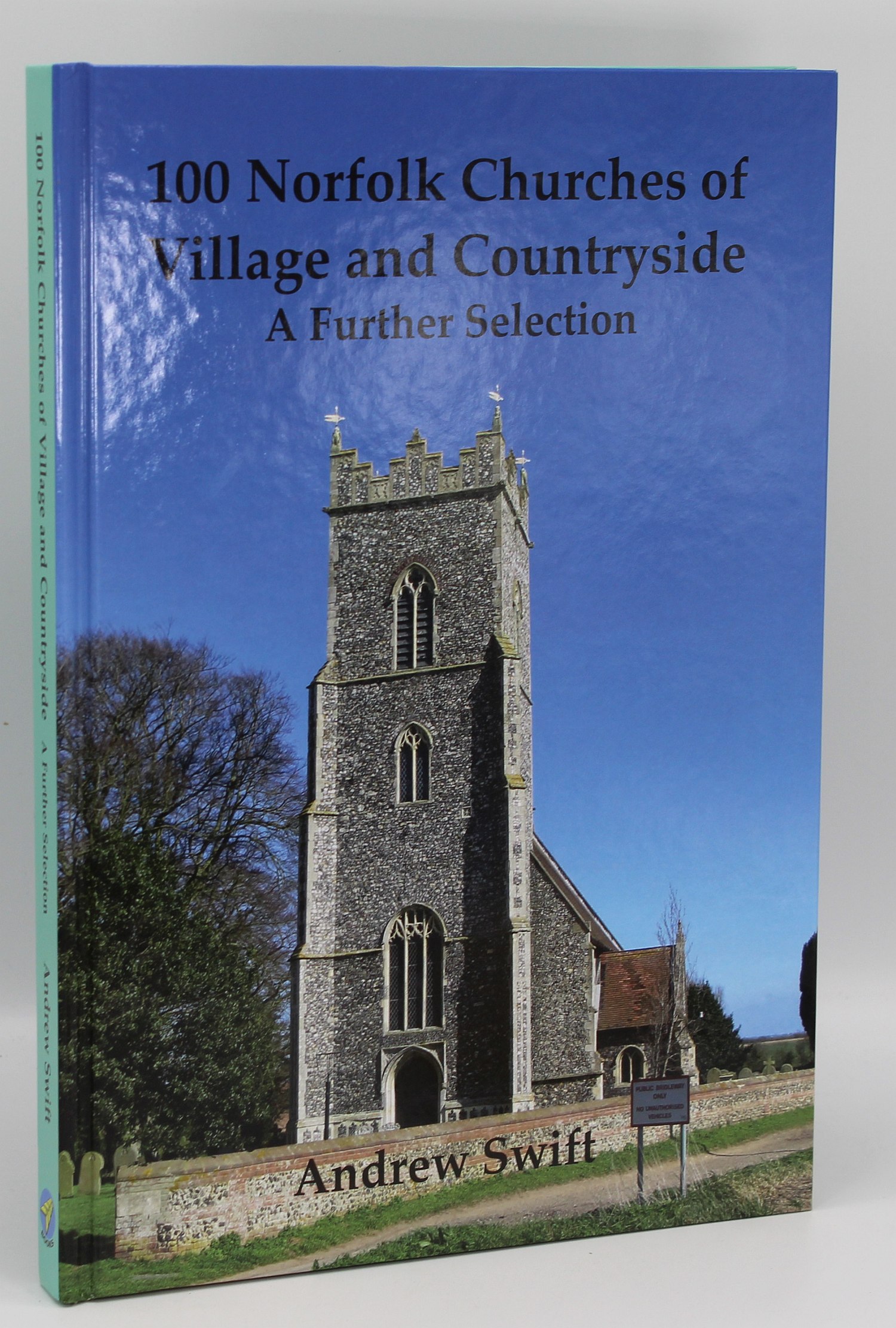 Image for 100 Norfolk Churches of Village and Countryside: A Further Selection