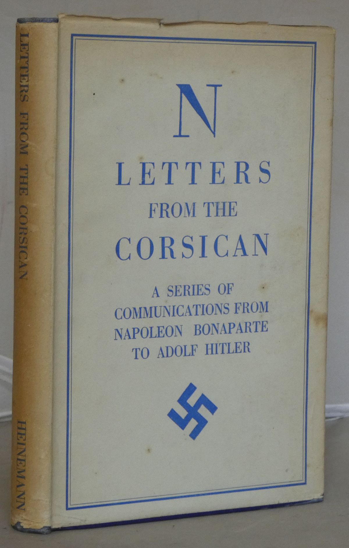 Image for Letters from the Corsican: A Series of Communications from Napoleon Bonaparte to Adolf Hitler