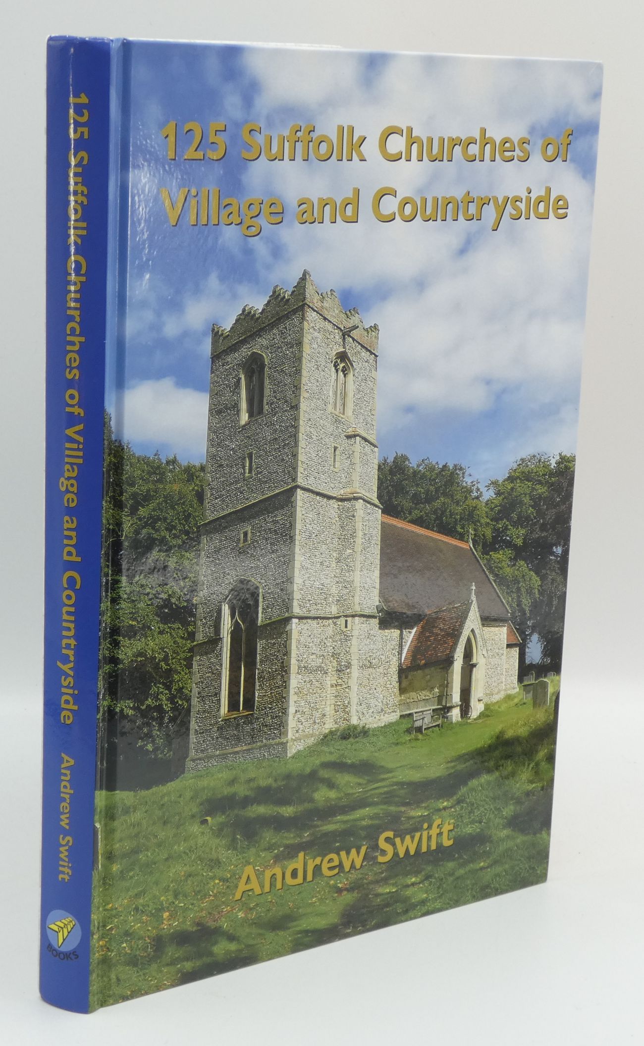 Image for 125 Suffolk Churches of Village and Countryside