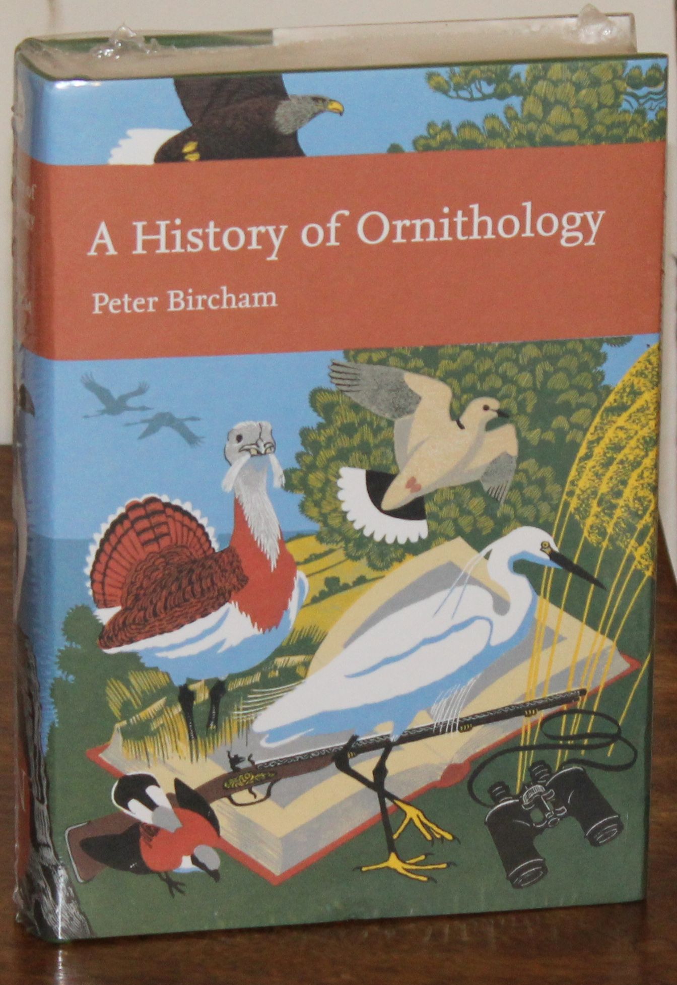 Image for A History of Ornithology (Collins New Naturalist Library, Book 104): No. 104