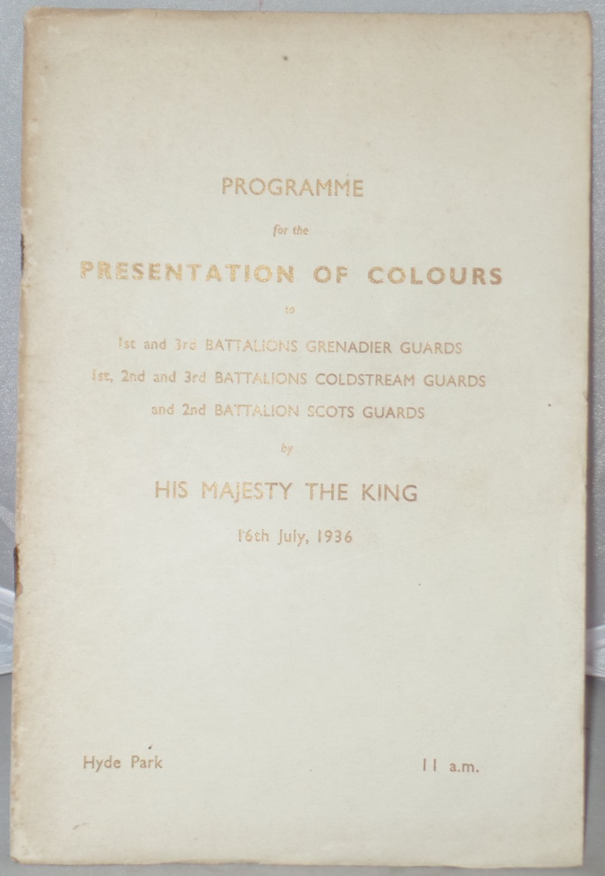 Image for Programme for the Presentation of Colours to 1st and 3rd Battalions Grenadier Guards, 1st, 2nd and 3rd Battalions Coldstream Guards and 2nd Battalion Scots Guards