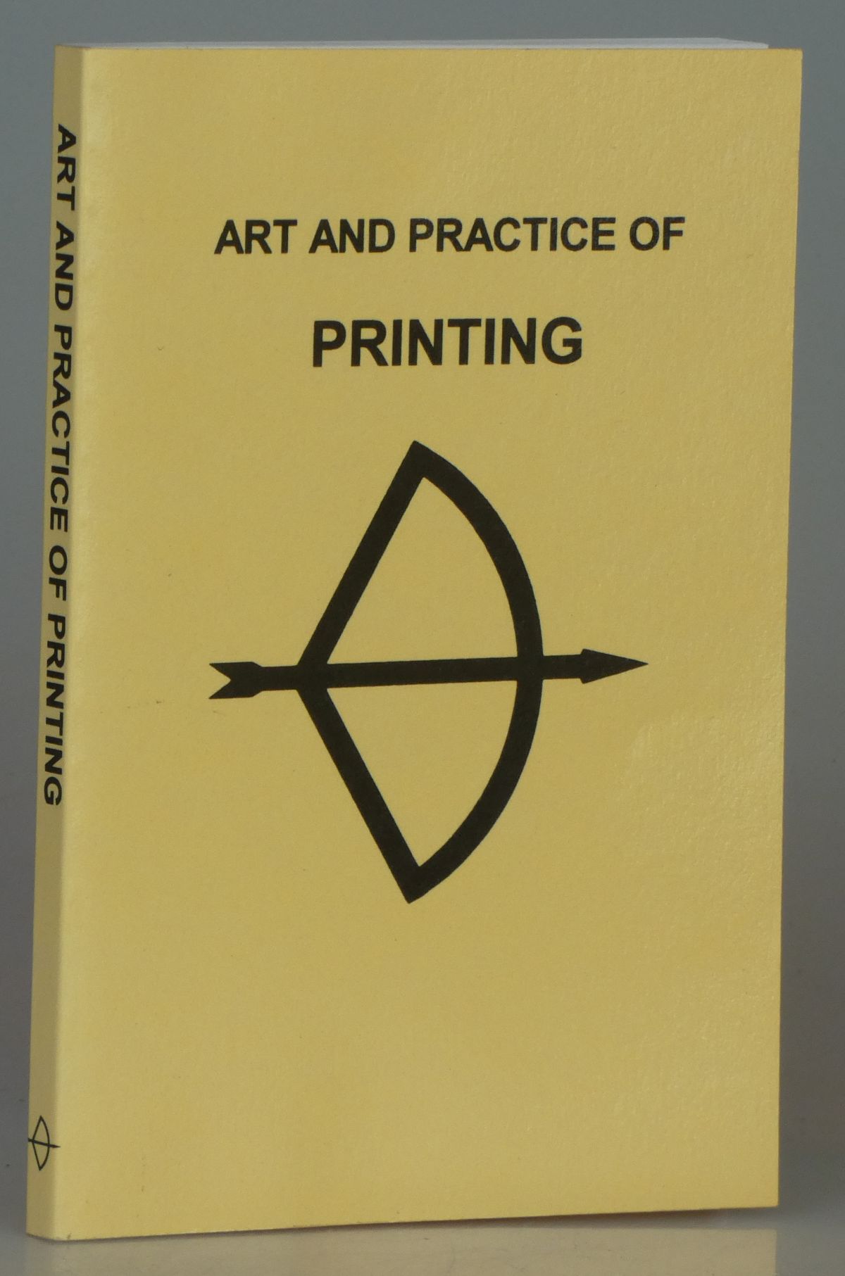 Image for The Art and Practice of Printing: A Special Edition Produced and Manufactured by Antony Rowe Ltd in Conjunction with Xerox (UK) Ltd