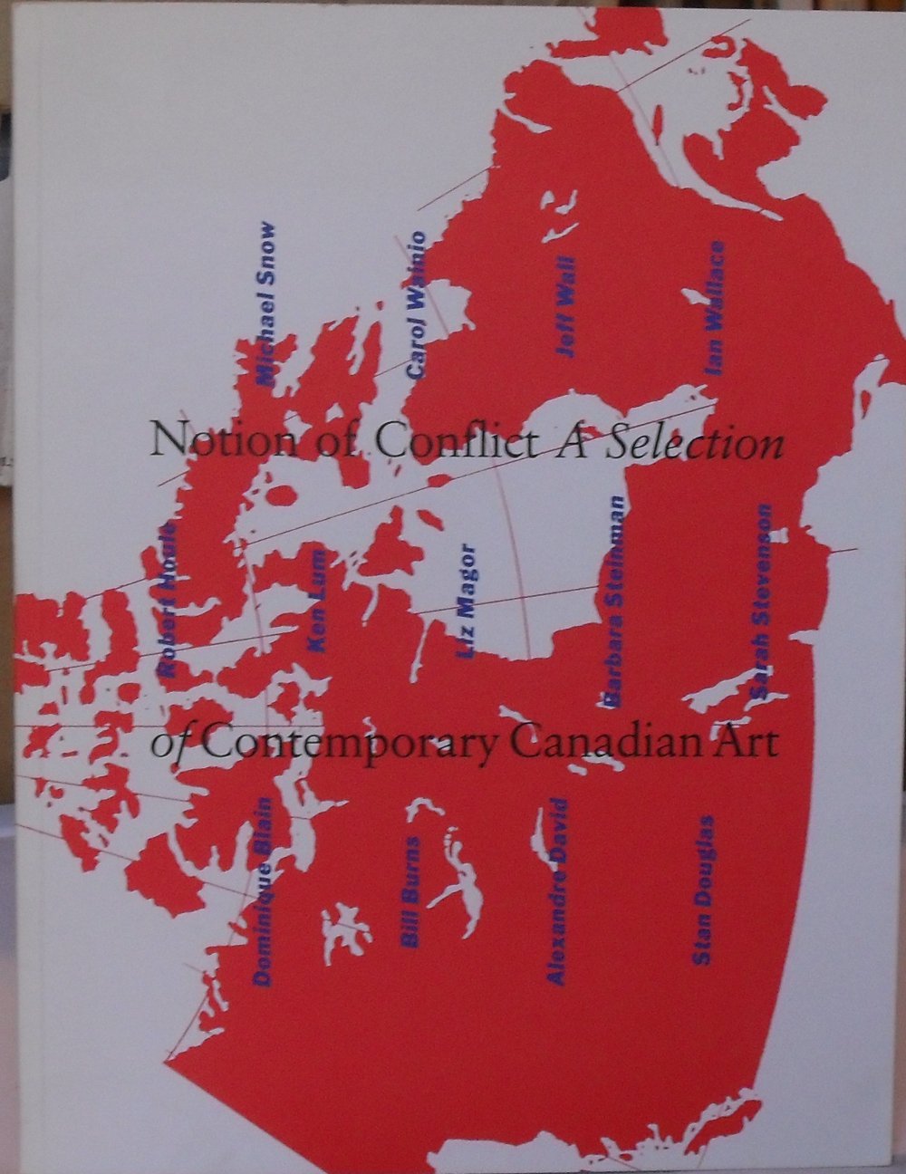 Image for Notion of Conflict : Selection of Contemporary Canadian Art