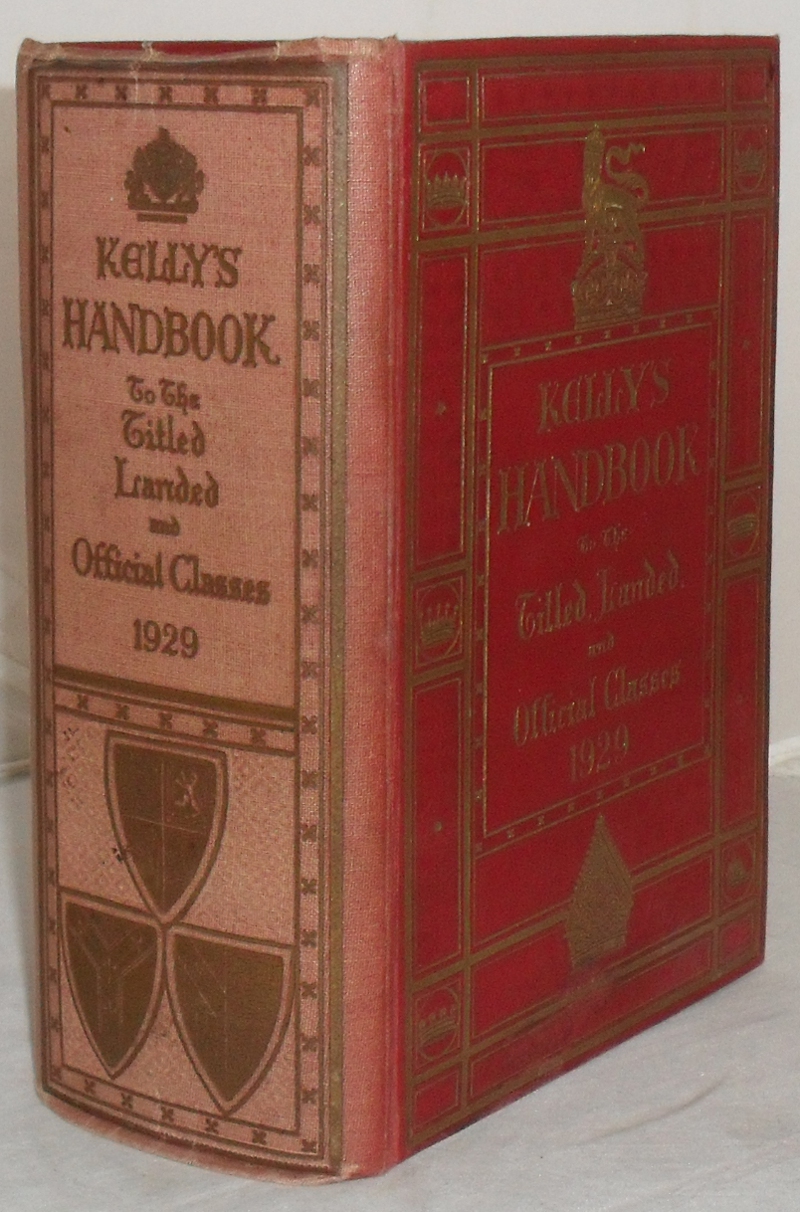 Image for Kelly's Handbook to the Titled, Landed and Official Classes 1929