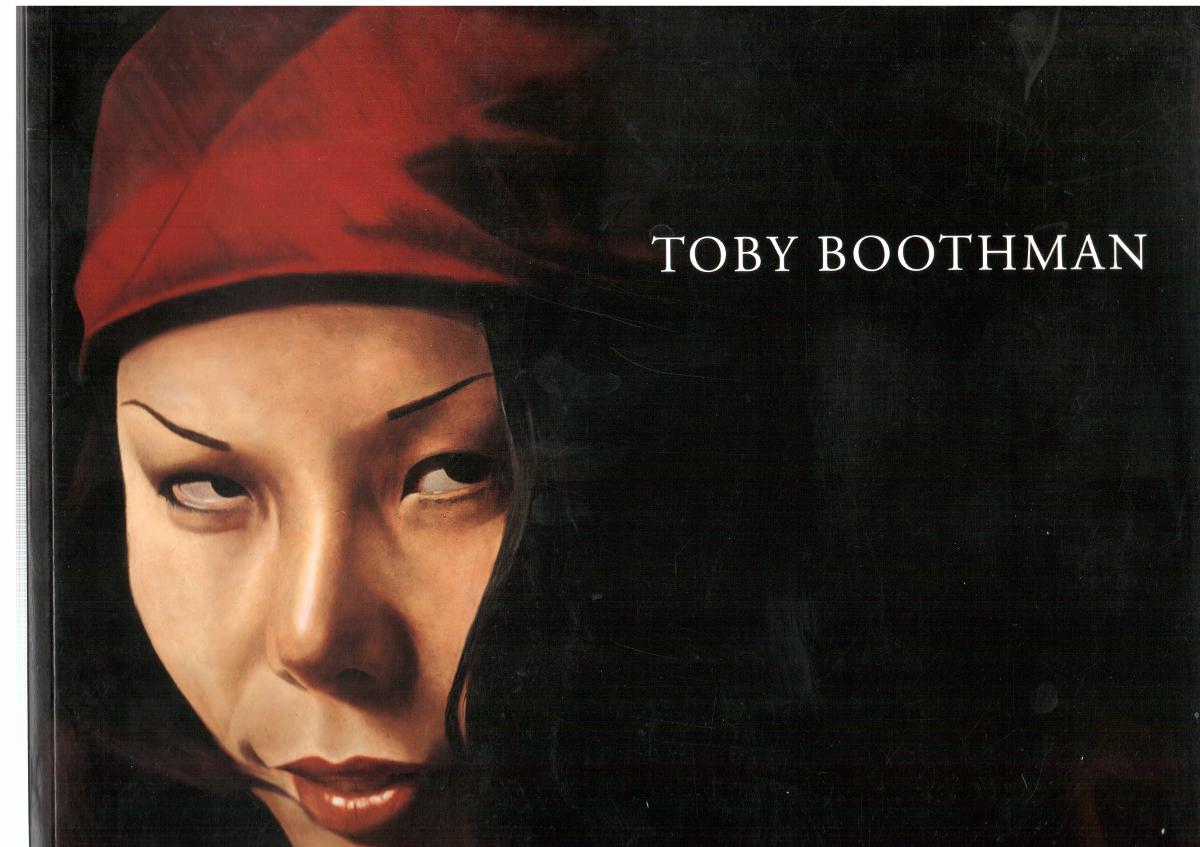 Image for TOBY BOOTHMAN Albemarle Gallery Catalogue 2006