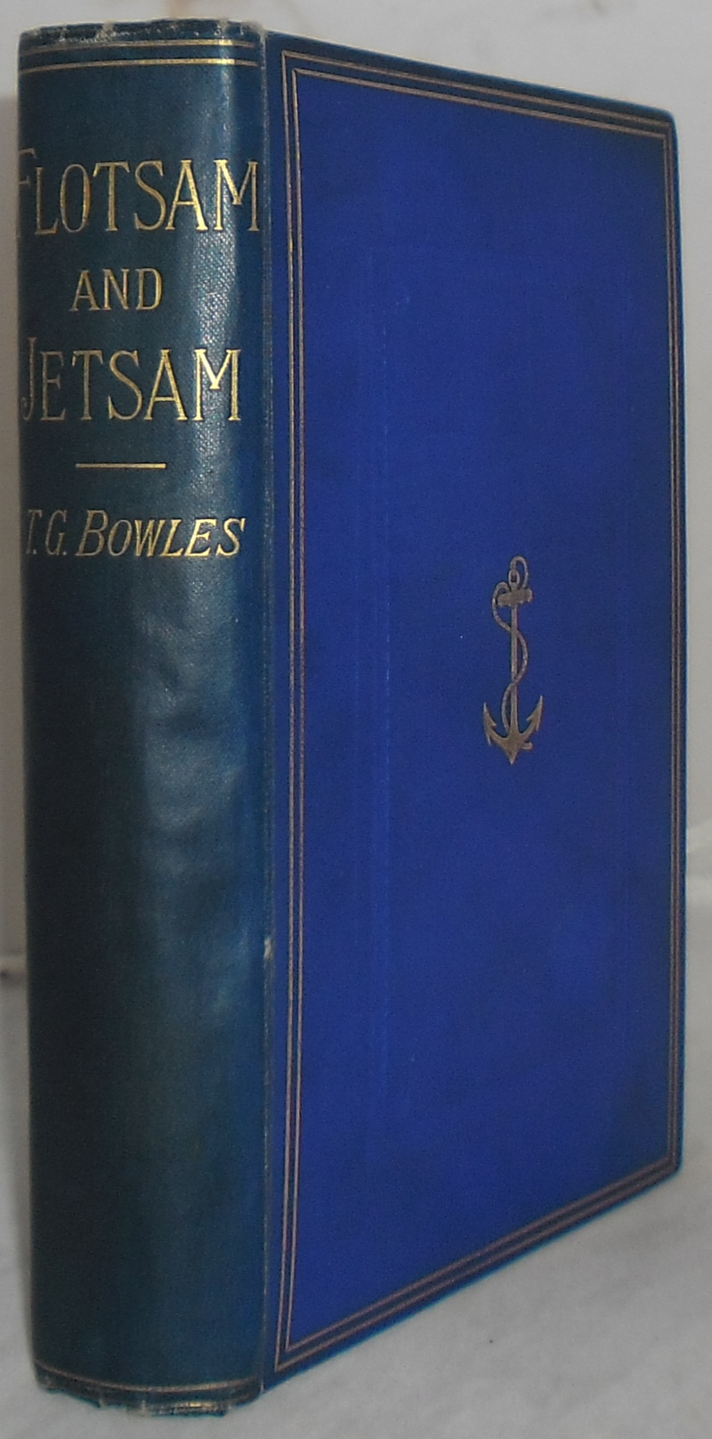 Image for Flotsam and Jetsam: A Yachtsman's Experience at Sea and Ashore
