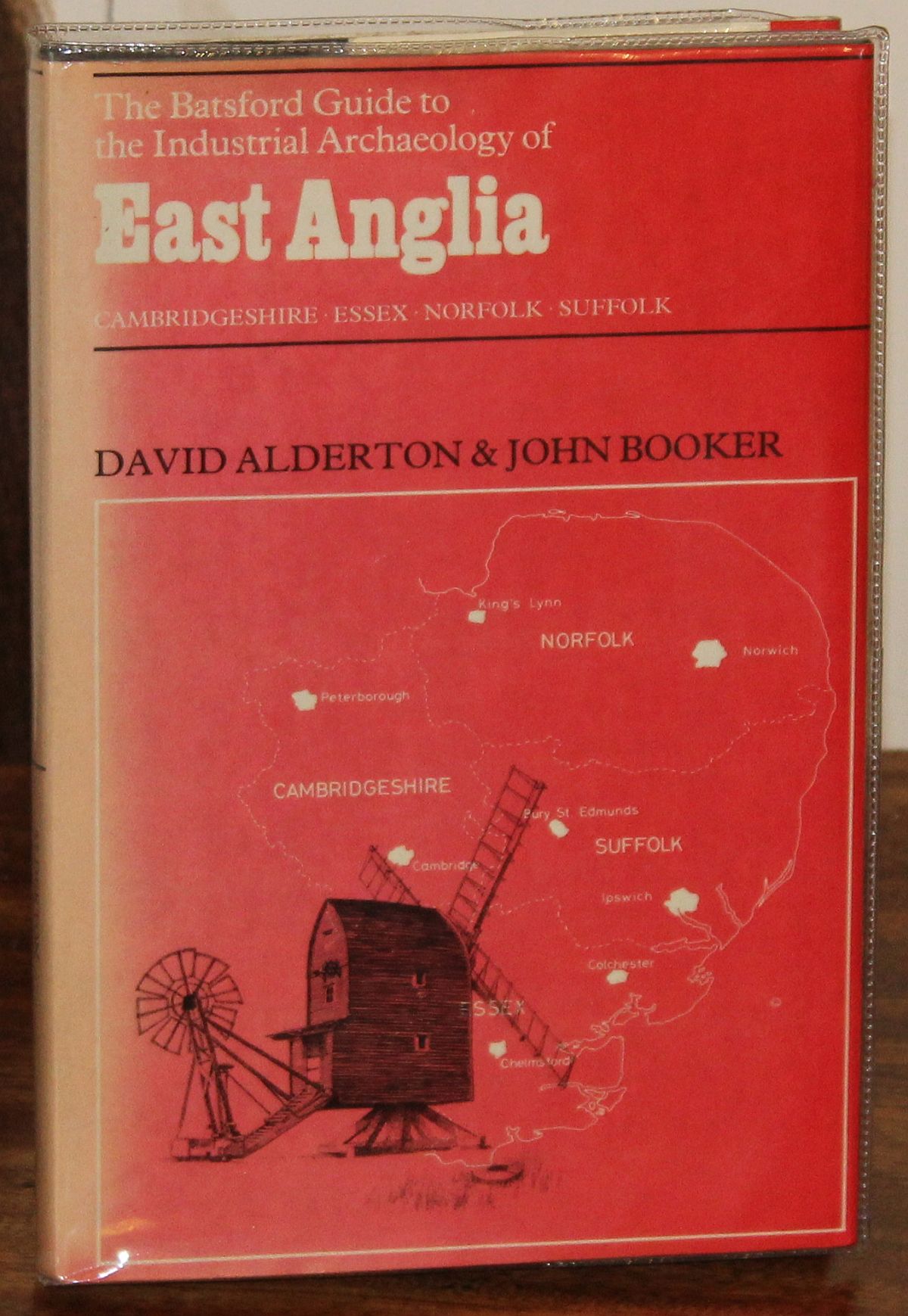 Image for The Batsford Guide to the Industrial Archaeology of East Anglia, Cambrigeshire, essex, norfolk, suffolk