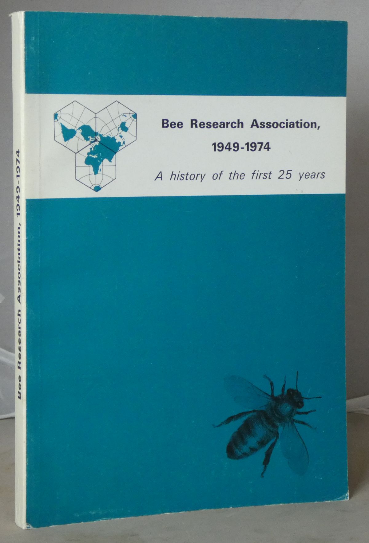 Image for Bee Research Association, 1949-1974: A History of the First 25 Years