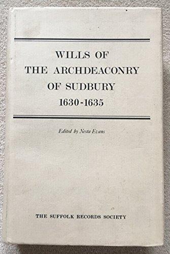 Image for Wills of the Archdeaconry of Sudbury, 1630-1635