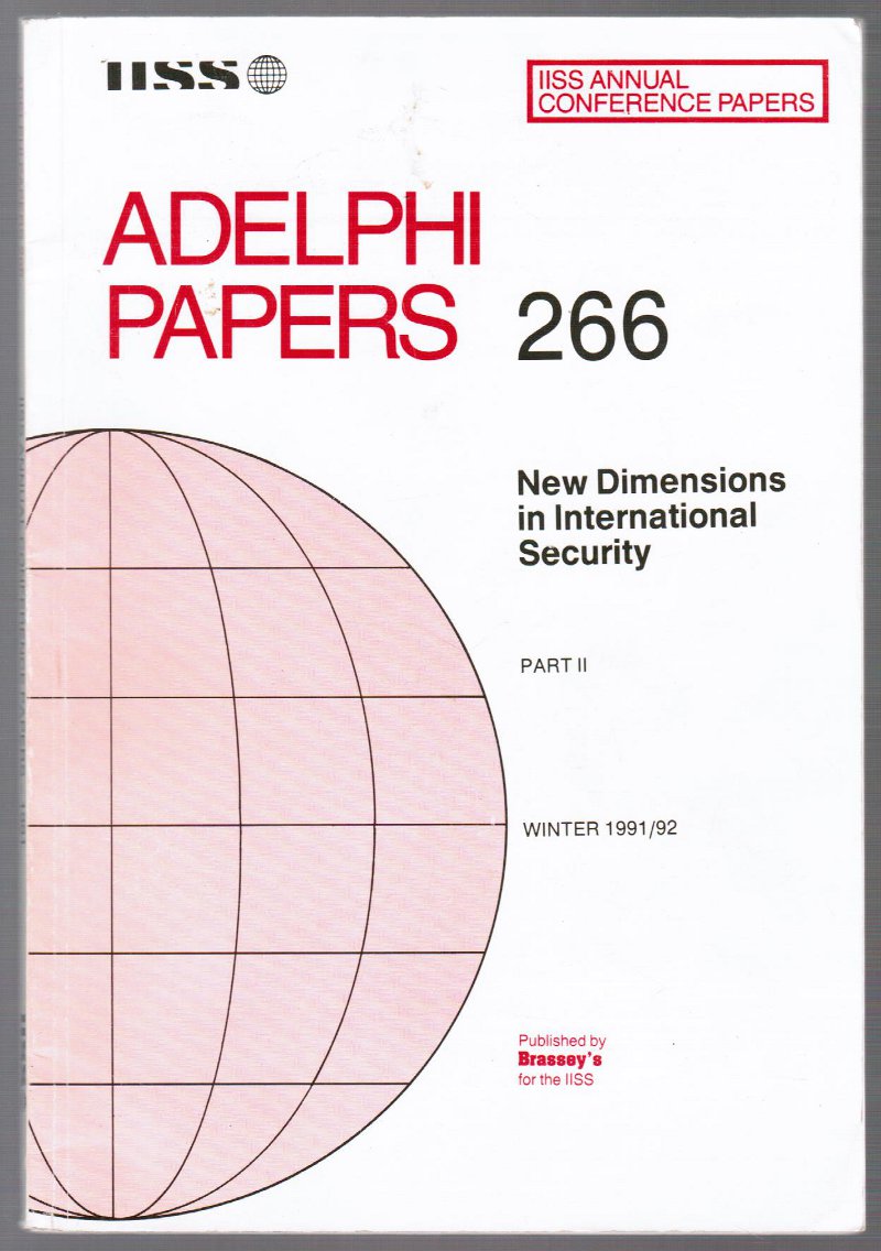 Image for Adelphi Papers 266: New Dimensions in International Security: Part II: Winter 1991/92